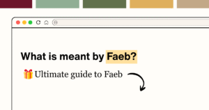 What is meant by Faeb