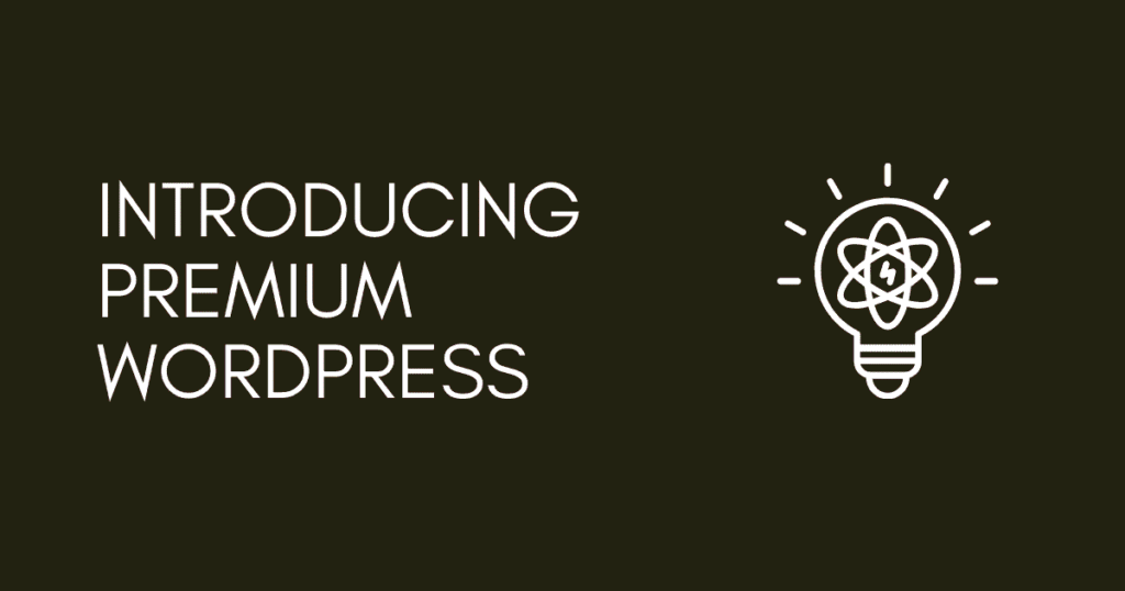 Introducing Premium WordPress