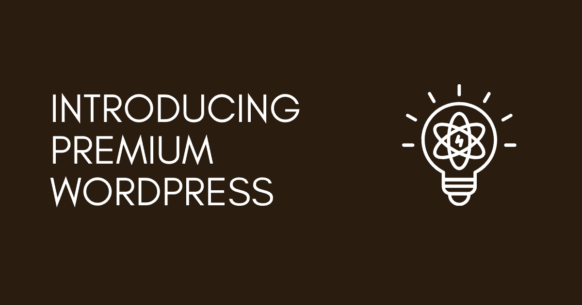Introducing Premium WordPress