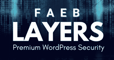 Faeb Layers: Premium WordPress Security